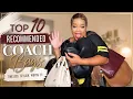 Top 10 Coach Bags I Recommend in 2026 My Most Loved Most Worn Coach Handbags