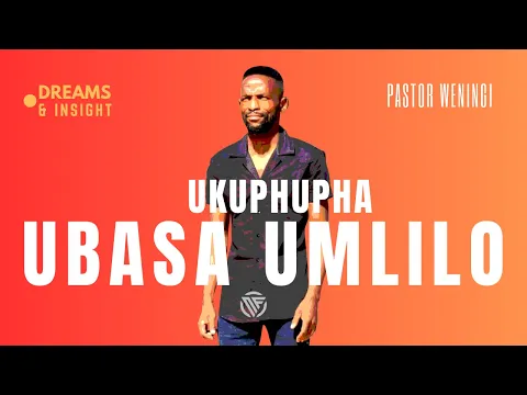 Download MP3 Ukuphupha ubasa umlilo | @pastorweningi