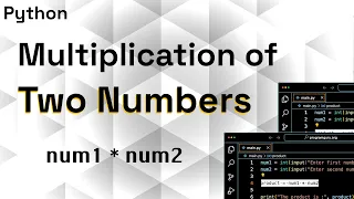 Python Program to Multiply Two Numbers Using Multiplication Operator Python for Beginners