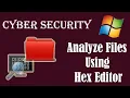 How to Analyze Files Using Hex Editor Tool File Signature Analysis Forensics Analysis