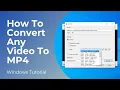 How To Convert To MP4 Full Tutorial
