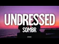 Download Lagu sombr - undressed (Lyrics)