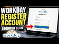 How to register with Workday - Beginner Guide
