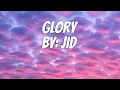 Download Lagu JID - Glory (Lyrics)