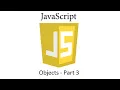 JS015 - JavaScript Objects part 3