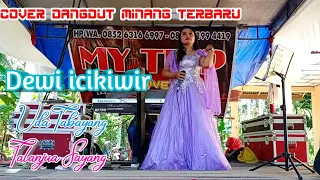 Download Dangdut minang nonstop Dewi icikiwir||Uda Tabayang || Talanjua Sayang|| MY TRIP MUSIK MP3