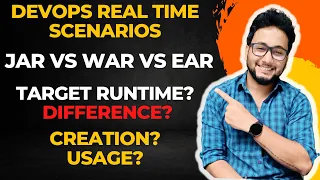 Difference Between JAR WAR And EAR JAR Vs WAR Vs EAR EAR Vs WAR Real Time Issues In DevOps 