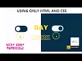 Dark Day Mode toggle CSS HTML Only Custom CSS Checkbox Easy Tutorial Upskill Yourself