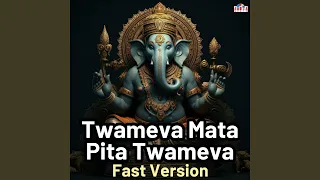twameva mata pita twameva
