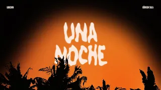 Loredvn x Görkem Sala - Una Noche (Official Visualizer)