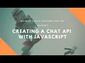 Session 9 Creating a Chat API with JavaScript for our PHP Symfony ReactPHP Chat Bot