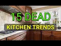 15 Kitchen Trends on the Way OUT and what to do instead
