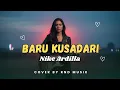 Lagu Baru Kusadari - Nike Ardilla | Slow Rock Balada Paling Dramatis [COVER by RnD Musik]