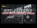 Download Lagu SYILA MUSIC||ARR DAING JEFFY||DINDA HUSNI #syilamusik #remix #syilamusicterbaru #maharistamusik