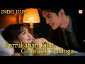 Lagu 【INDO DUB】❤️📜Kawin kontrak dengan paman mantan? Ternyata dia cintaku diam-diam! #drama