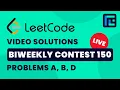 Leetcode Biweekly Contest 150 Solutions - A to D by Pradyumn Kejriwal TLE Eliminators
