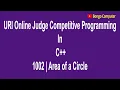 How to Solve URI Online Judge C Problem Area of a Circle