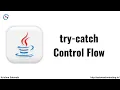 Control Flow in Try Catch Block try catch in java Exception Handling in Java Krishna Sakinala