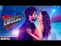 Download Lagu Urvashi Full Audio | Shahid Kapoor | Kiara Advani | Yo Yo Honey Singh | Bhushan Kumar |DirectorGifty