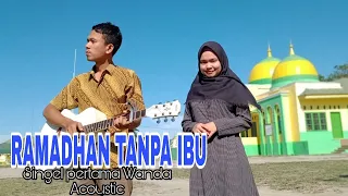 official video ramadhan tanpa ibu 2020 singel pertama wanda acoustic 