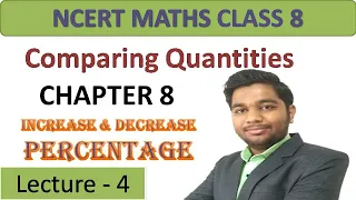 Comparing Quantities Class 8th CBSE Chapter 8 Maths Increase decrease in percentage
