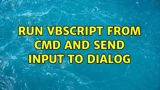 Run VBScript from cmd and send input to dialog