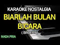 Download Lagu BIARLAH BULAN BICARA Karaoke Nada Pria || Bulan Sabit Broery Marantika