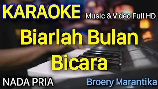 Download BIARLAH BULAN BICARA Karaoke Nada Pria || Bulan Sabit Broery Marantika MP3