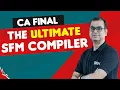 Ultimate SFM Compiler CA Final 1FIN by IndigoLearn