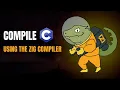 USING THE ZIG COMPILER TO COMPILE C FILES AS A DROPIN C COMPILER