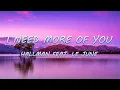 Lagu I Need More Of You - Hallman feat. Le June | Lyrics / Lyric Video