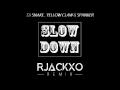 Dj Snake , Yellow Claw \u0026 Spanke - Slow Down Rjackxo Remix