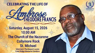 Celebrating the Life of Ambrose Francis