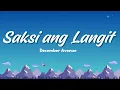 Download Lagu Saksi ang Langit - December Avenue(Lyrics)