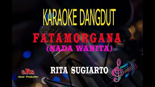 Download Karaoke Fatamorgana Nada Wanita - Rita Sugiarto (Karaoke Dangdut Tanpa Vocal) MP3