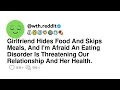 Download Lagu Girlfriend Hides Food And Skips Meals, And I'm Afraid An Eating Disorder Is Threatening Our Relat...