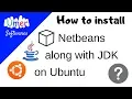 How to install Netbeans IDE along with JDK on Ubuntu