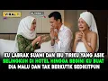 Download Lagu JAHAT KAMU MAS !! TEGANYA SELINGKUH DENGAN IBUKU SENDIRI DI HOTEL #novelromantis #drama