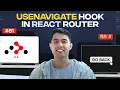 useNavigate Hook in React Router Seamless Page Redirection Back Button Setup