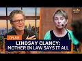 Lindsay Clancy Trial Her Mother-In-Law Says It ALL