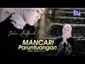 Download Lagu JULIA ANUGERAH PUTRI - Mancari Paruntuangan (Official Music Video) Karya Cipta Rudiasmi