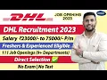 DHL Recruitment 2023 For Freshers Experienced DHL Job Vacancies Direct Selection Jobs 2023