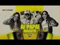 AI PAPAI, MACETEI (FUNK REMIX) - DJ RYDER, ANITTA E MC DANNY