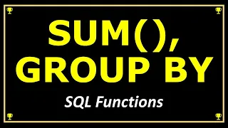 SQL SUM FUNCTION GROUP BY