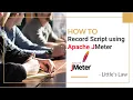 How to Record Script using Apache JMeter Step by Step Performance Testing Episode 2