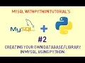 2 Creating your private in MySQL using Python