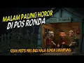 MALAM PALING HOROR DI POS RONDA KAMPUNG MAS BUDI #ceritahoror #ceritamistis #ceritamisteri #horor
