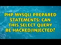 PHP MySQLi Prepared Statements Can this select query be