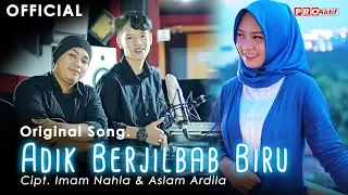 oy adik jilbab biru original song imam nahla u0026 aslam ardila official music video 