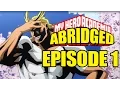 My Hero Academia Abridged Episode 1